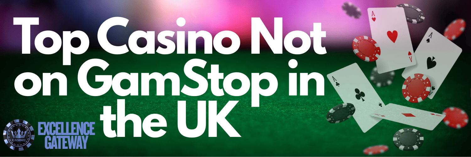 Best Casinos Not on GamStop Unleash Your Winning Potential
