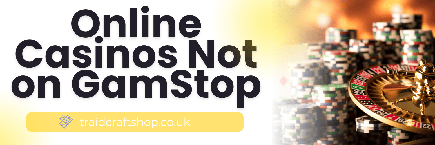 Discovering UK Online Casinos Not on GamStop
