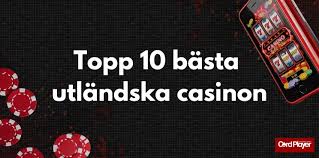 Utländska Casino En Guide till Spelvärlden Utomlands Utländska Casino En Guide till Spelvärlden Utomlands