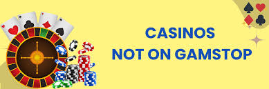 Exploring Online Casinos Not Registered with GamStop -1770522949