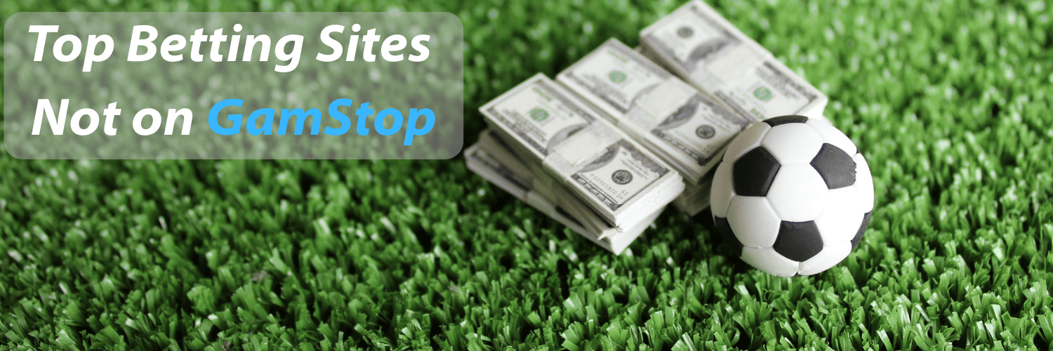 Top Sportsbooks Not on GamStop Maximize Your Betting Options